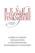 Revue d'économie financière - Guerre en Ukraine : déflagrations et recompositions économiques et financières