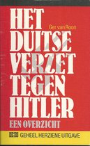 Het Duitse verzet tegen Hitler - Ger van Roon