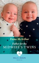 Father For The Midwife's Twins (Mills & Boon Medical)