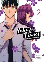 Yakuza Fiance: Raise wa Tanin ga Ii 2 - Yakuza Fiance: Raise wa Tanin ga Ii Vol. 2