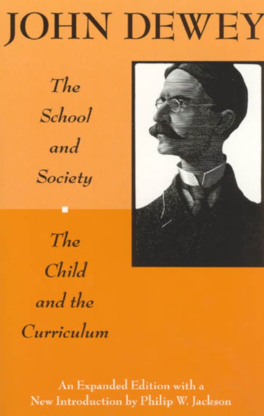 Boek "The School and Society and the Child and the Curriculum" van John Dewey, met een portret van Dewey.