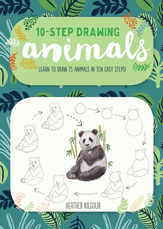 Ten-Step Drawing: Animals: Learn to Draw 75 Animals in Ten E ... - cover