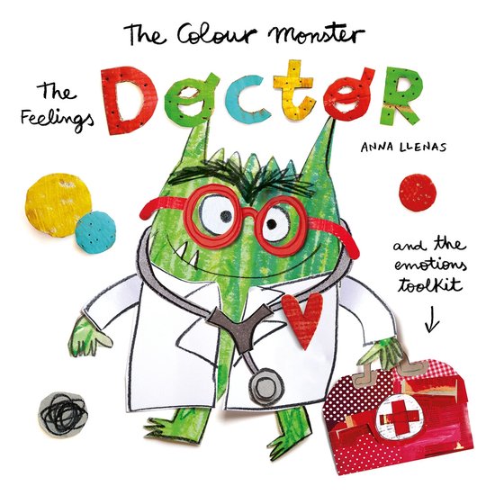 Boek met een groene, monsterlijke dokter met een stethoscoop en een EHBO-koffertje. Tekst: 'The Colour Monster Doctor', 'The Feelings', 'ANNA LLENAS', 'and the emotions toolkit'.