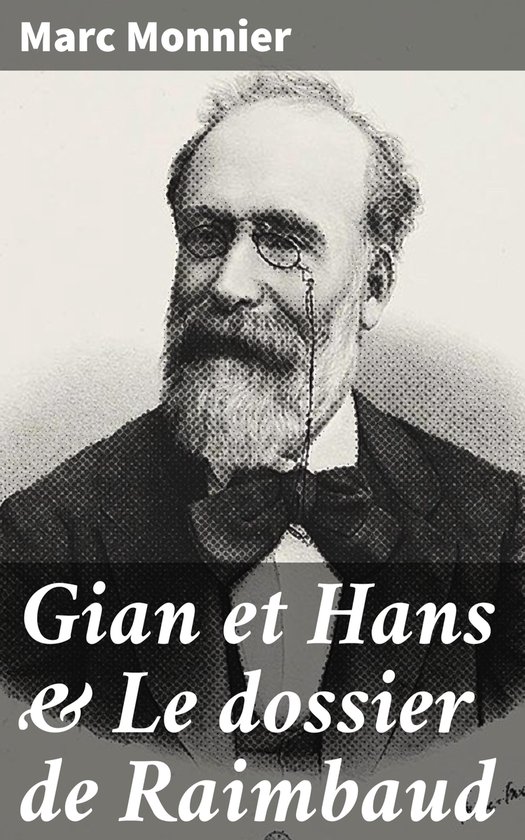 Gian et Hans & Le dossier de Raimbaud - cover