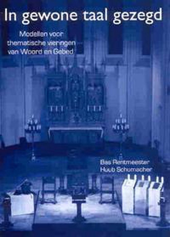 Omslag van In gewone taal gezegd A-jaar door B.P. Rentmeester, H.A.H. Schumacher
