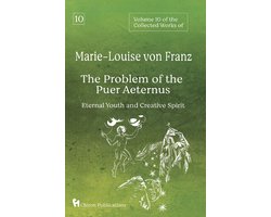 The Collected Works of Marie-Louise von Franz 10 - The Problem of the Puer Aeternus