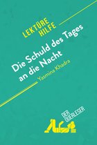 Lektürehilfe - Die Schuld des Tages an die Nacht von Yasmina Khadra (Lektürehilfe)