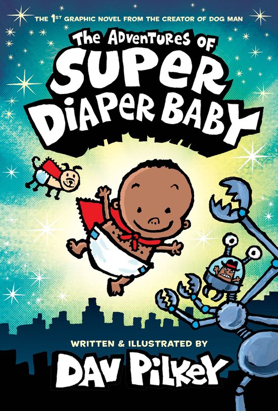 Captain Underpants - The Adventures of Super Diaper Baby: Co ... - cover