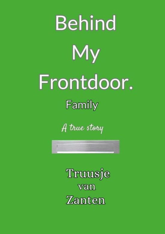 Behind my front door