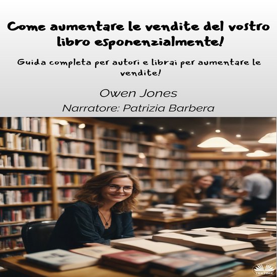 Come Aumentare Le Vendite Del Vostro Libro Esponenzialmente! - cover