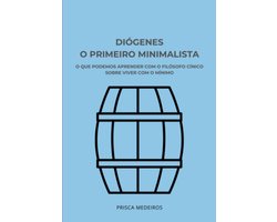 Diógenes, O Primeiro Minimalista