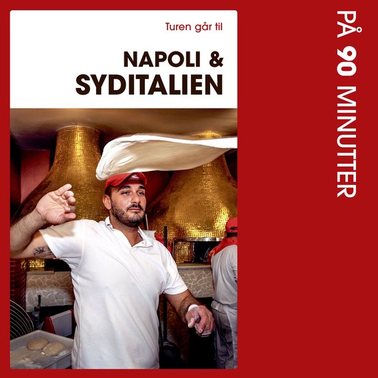 Turen går til Napoli & Syditalien på 90 minutter - cover