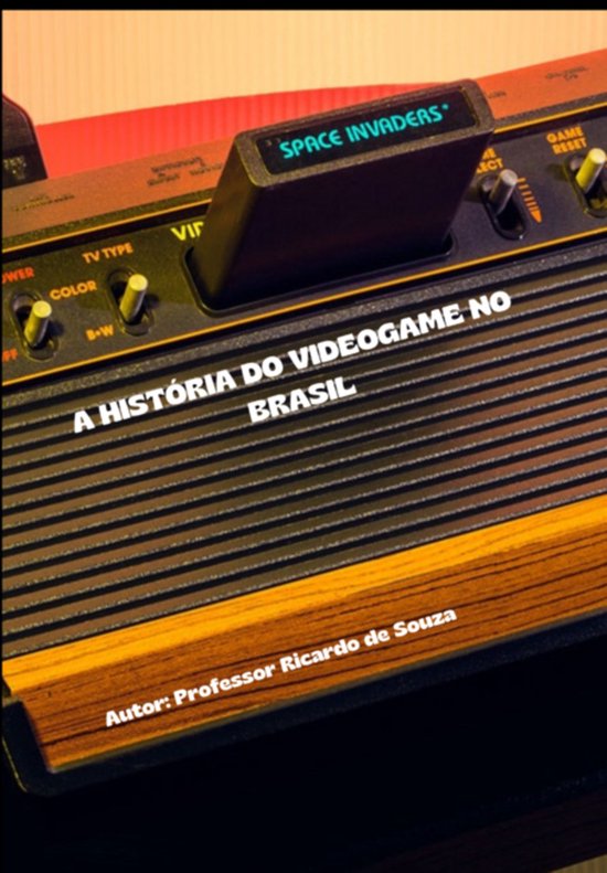 A História Do Videogame No Brasil - cover