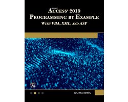 Omslag van Microsoft Access 2019 Programming by Example with VBA, XML, and ASP