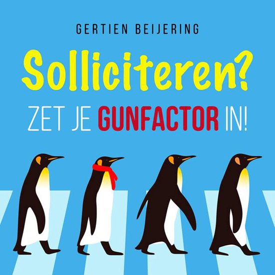 Solliciteren? Zet je gunfactor in! - cover