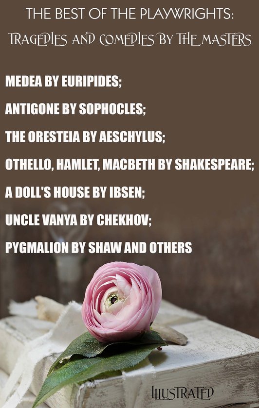 The Best of the Playwrights: Tragedies and Comedies by the M ... - cover