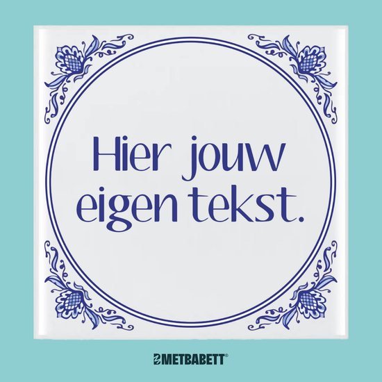 Delfts blauw tegeltje met eigen tekst - 15 cm - wanddecoratie - Met Babett - Personaliseer