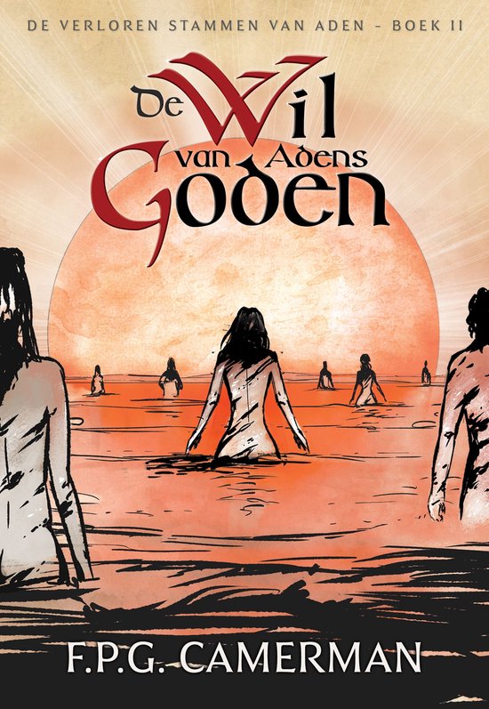 De Verloren Stammen van Aden 2 - De Wil van Adens goden - cover