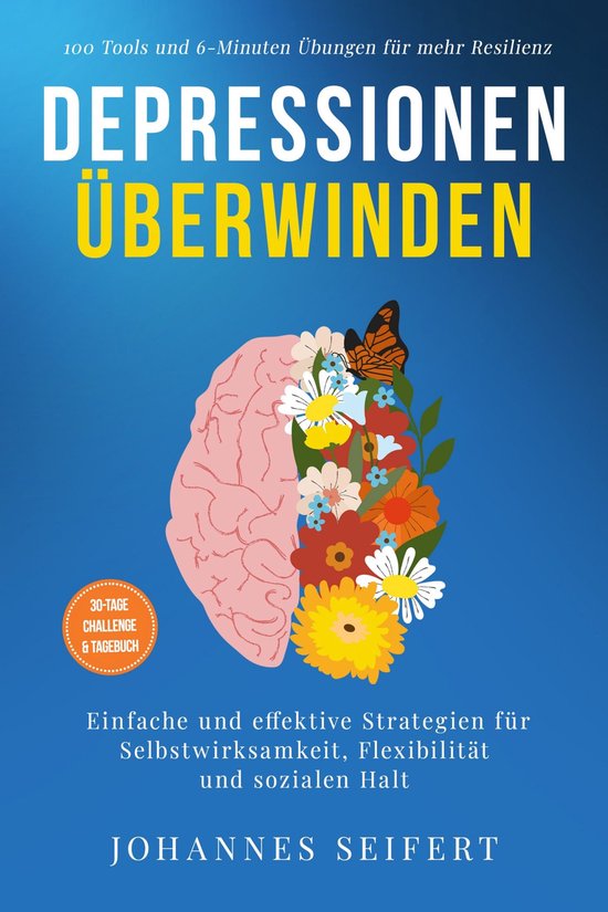 Depressionen überwinden: 100 Tools und 6-Minuten Übungen f ... - cover