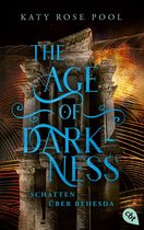Die Age-of-Darkness-Reihe 2 - The Age of Darkness - Schatten über Behesda