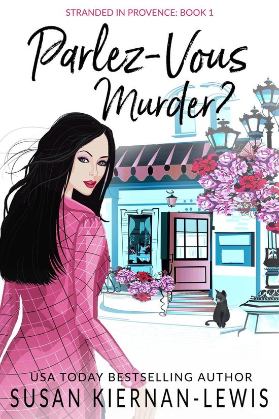 The Stranded in Provence Mysteries 1 - Parlez-Vous Murder? - cover