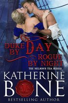 Nelson's Tea Series 2 - Duke by Day, Rogue by Night