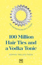 100 Million Hair Ties and a Vodka Tonic