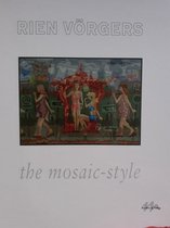 RIEN VÖRGERS- the mosaic-style