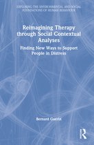 Exploring the Environmental and Social Foundations of Human Behaviour- Reimagining Therapy through Social Contextual Analyses