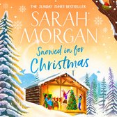 Snowed In For Christmas: A Sunday Times bestselling Christmas romance novel filled with lots of family drama and festive spirit for 2022!