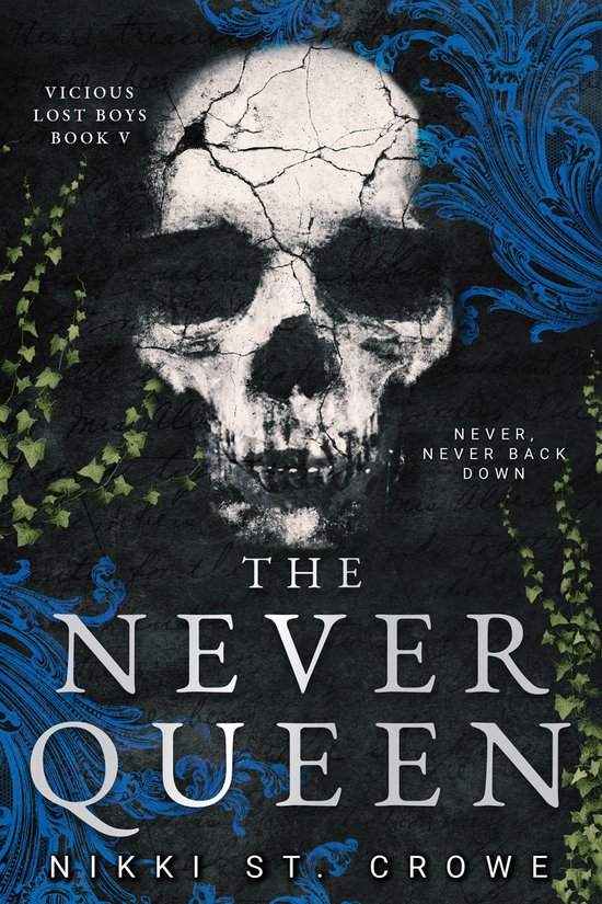 Boekomslag 'The Never Queen' met een gebarsten schedel, blauwe ornamenten en de tekst 'Vicious Lost Boys Book V'.
