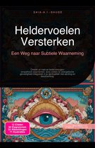 Spiritualiteit 9 - Heldervoelen Versterken