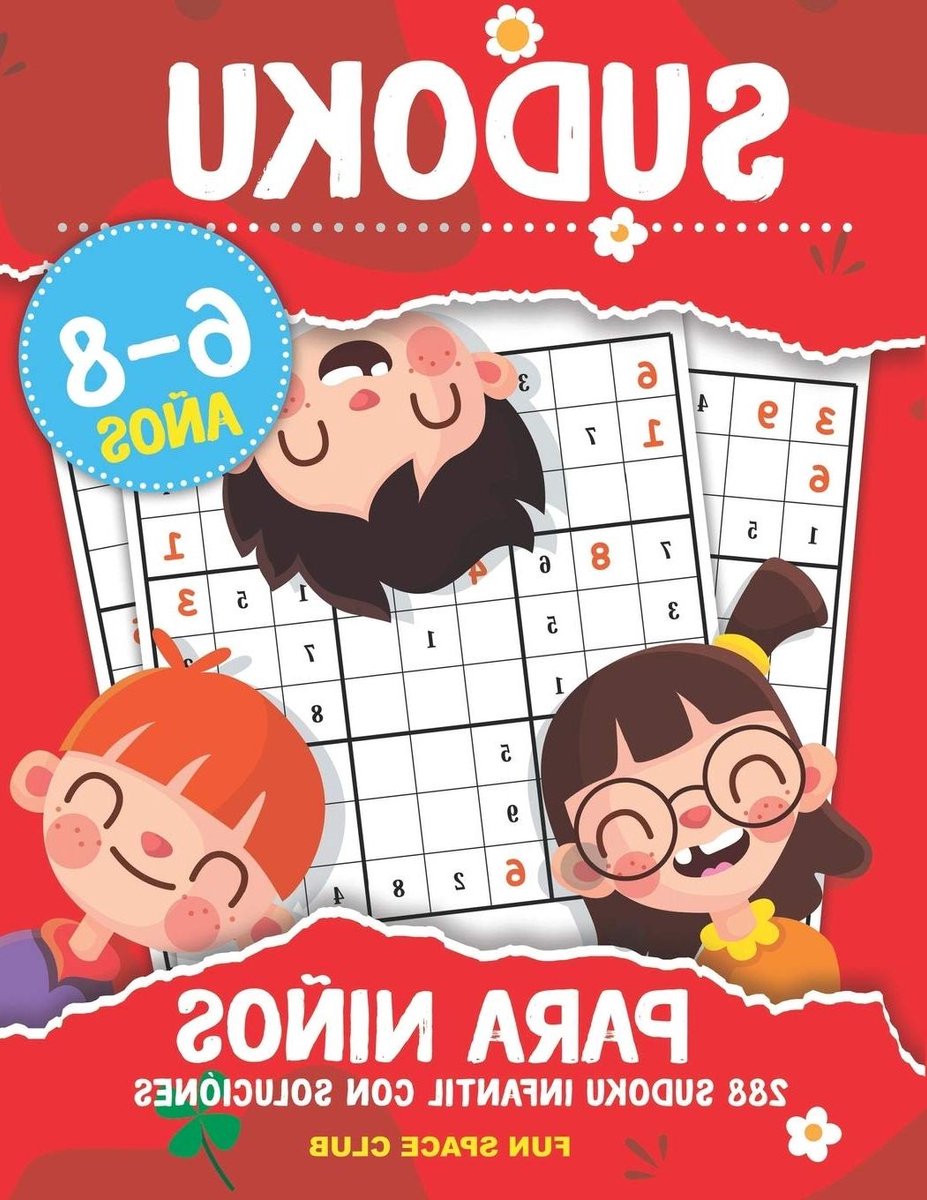 Sudoku Kinderboek - Puzzelboek Kinderen - Logisch Denken Oefenen - 288 Puzzels Inclusief Oplossingen - 8.5 x 11 Inch