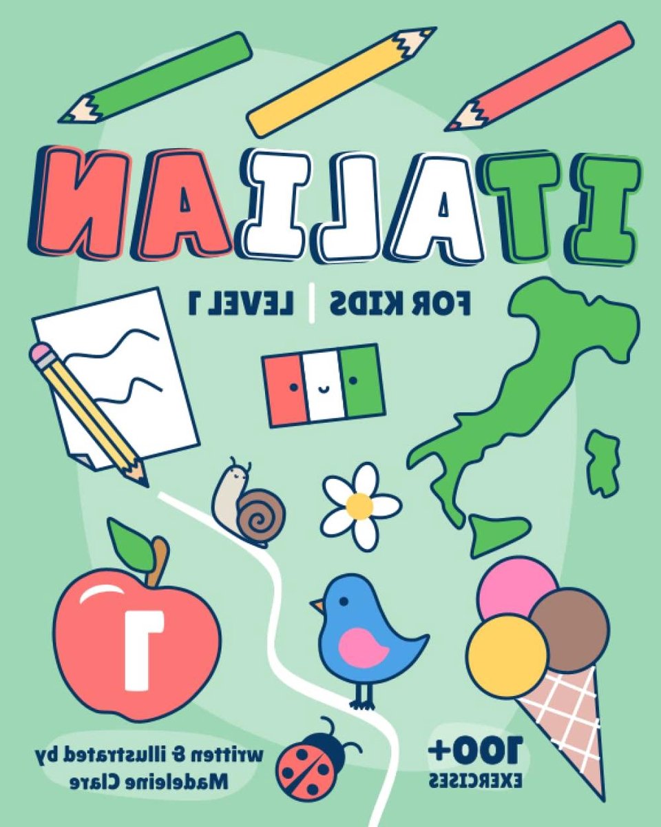 Italiaans Leerboek Kinderen - Taalcursus Italiaans - Kinderen Italiaans Leren - 15 Leerunits 100+ Oefeningen - 70 Pagina's - Niet gespecificeerd
