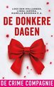 Boekomslag met rode strik, titel 'De Donkere Dagen', auteurs en 'De Crime Compagnie'.