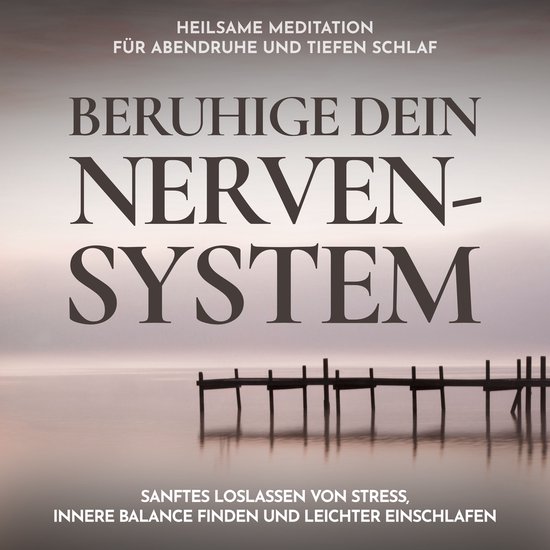 Beruhige dein Nervensystem - Heilsame Meditation für Abendr ... - cover