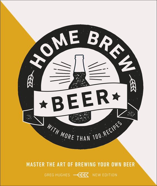Home Brew Beer Master the Art of Brewing Your Own Beer - cover