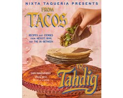 Nixta Taqueria Presents: From Tacos to Tahdig