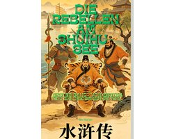 Die Rebellen am Shuihu-See 1 - Die Rebellen am Shuihu-See