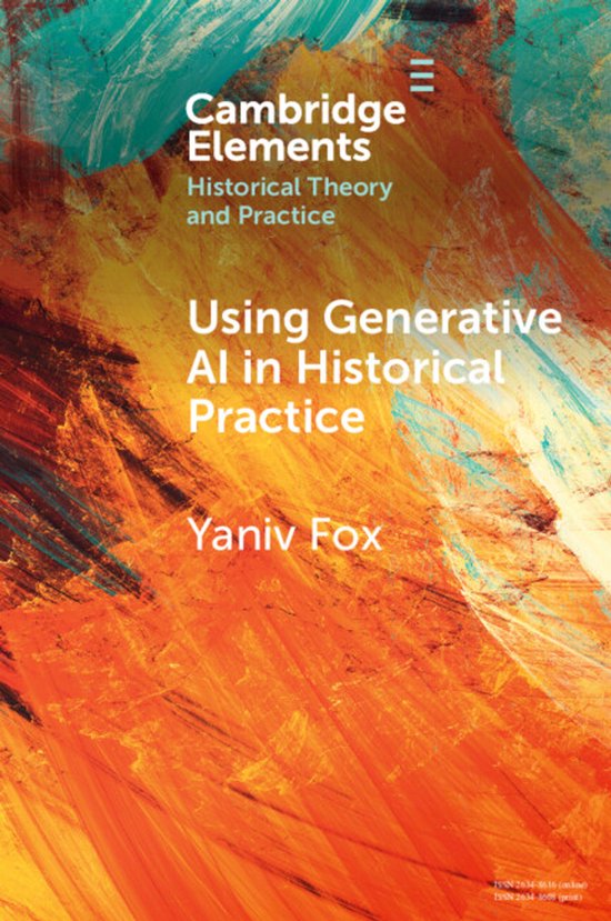 Elements in Historical Theory and Practice- Using Generative ... - cover