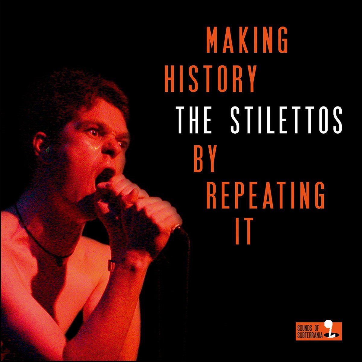 The Stilettos - Making History By Repeating It (LP)