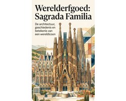 Werelderfgoed: Sagrada Familia