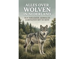 Alles over Wolven in Nederland