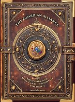 Bruin boek met gouden decoratie en de titel "THE GUARDIAN ALLIANCE" en "GRIDWORK AND NEW EARTH PROPHECY VOLUME I".