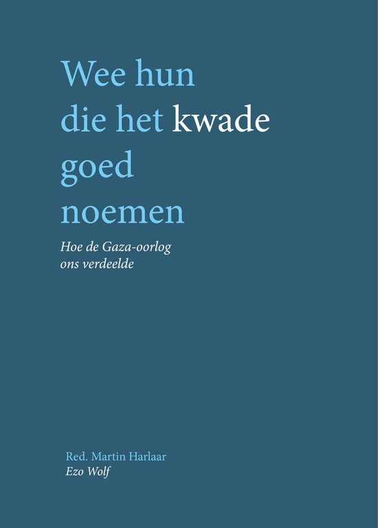 Wee hun die het kwade goed noemen - cover