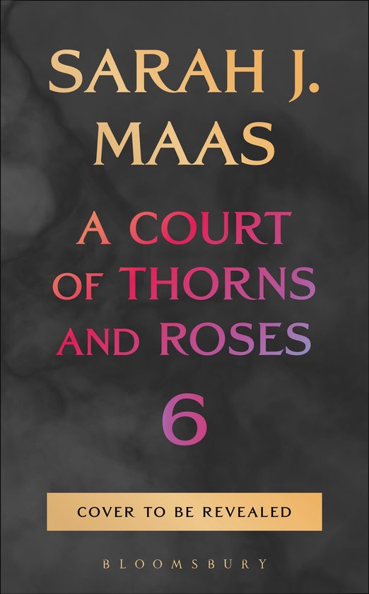 A Court of Thorns and Roses-A Court of Thorns and Roses 6 - cover
