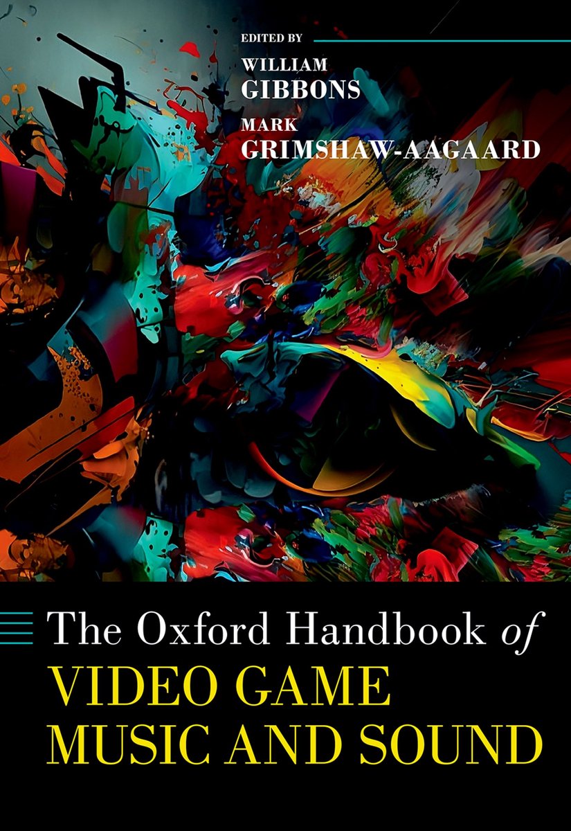 Oxford Handbooks-The Oxford Handbook Of Video Game Music And Sound