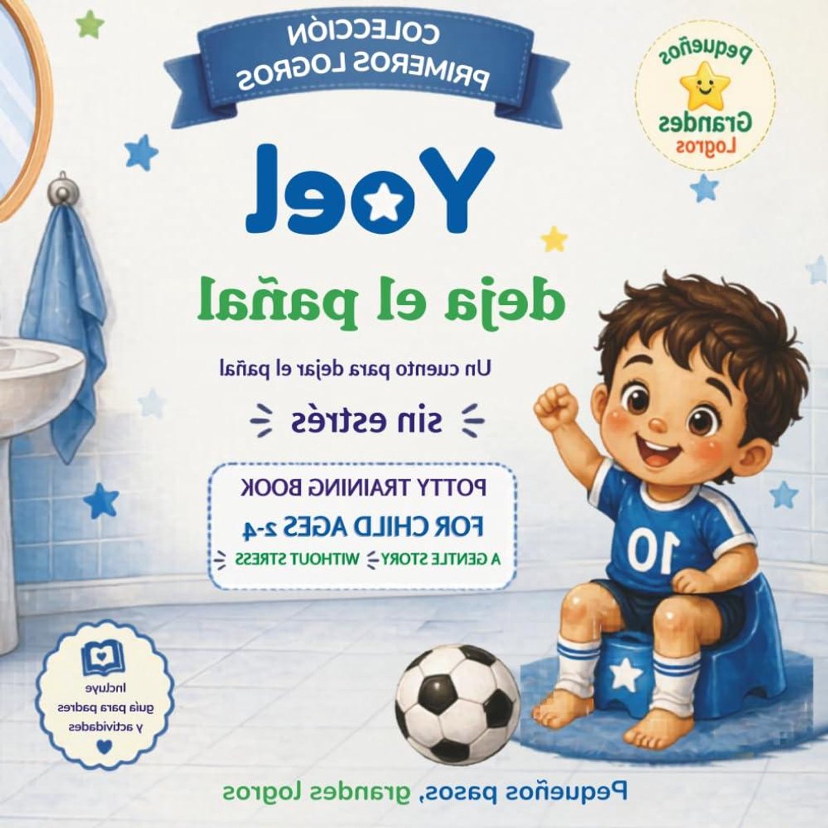 Kinderboek Zindelijkheid - Potty Training Boek - Zindelijkheidstraining - Positieve Begeleiding - 21.59 x 21.59 cm - Meerkleurig