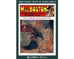 Miss Boston, la seule détective-femme du monde entier 16 - Le meurtre de Grovesnor Place