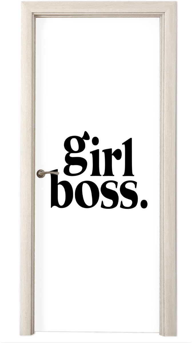 Deurposter 75x205 cm - Deursticker Spreuken - Girl boss - Quotes - Meubelfolie zelfklevend